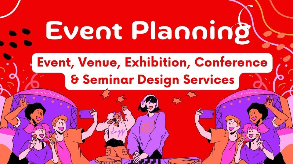 Specialized Event, Venue, Exhibition, Conference & Seminar Design Services